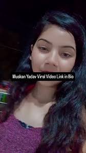 Muskan Yadav Original Viral Video Telegram Link , TikTok Star Muskan Yadav Viral Video Download Link