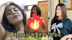 Othoi 1.13 Viral Link Telegram , টিকটকার মডেল অথৈ খোলামেলা নগ্ন ভাইরাল ভিডিও লিংক