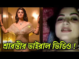 Srabanti Viral Video Original Tending Video Clips , নায়িকা শ্রাবন্তীর গোপন খোলামেলা ভিডিও লিংক ভাইরাল