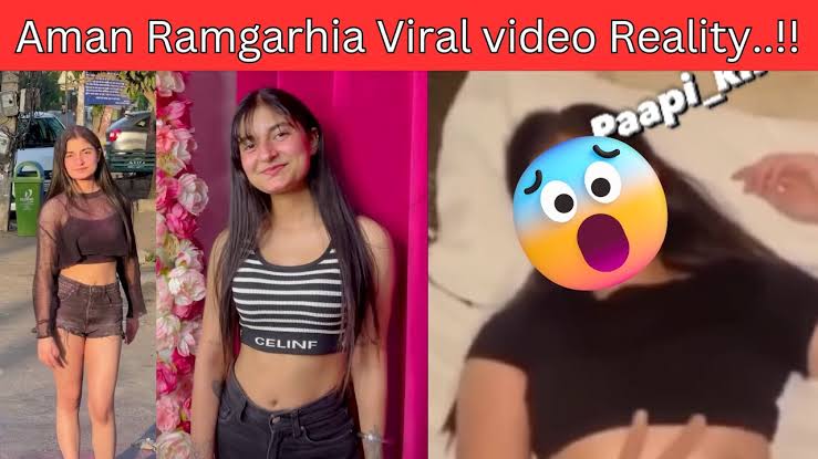 Aman Ramgarhia Viral Link , Tiktok Star Aman Ramgarhia Viral Video Download