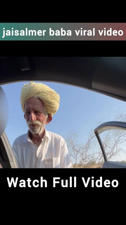 Jaisalmer Viral Video , Jaisalmer Old Man Viral Video