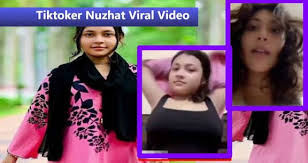 Nujhat Viral Video Link , Tiktoker Nujhat Viral Video