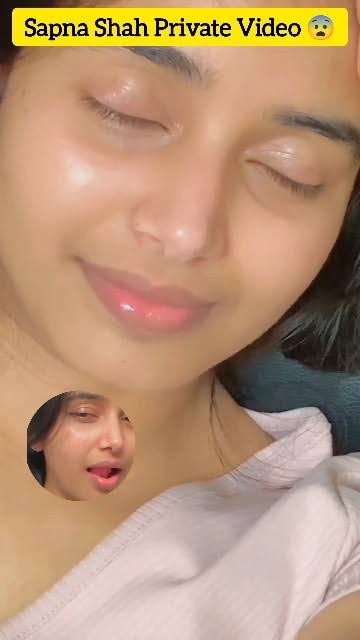Actor Sapna Shah Viral Video Link , Sapna Shah Private Video Download Link